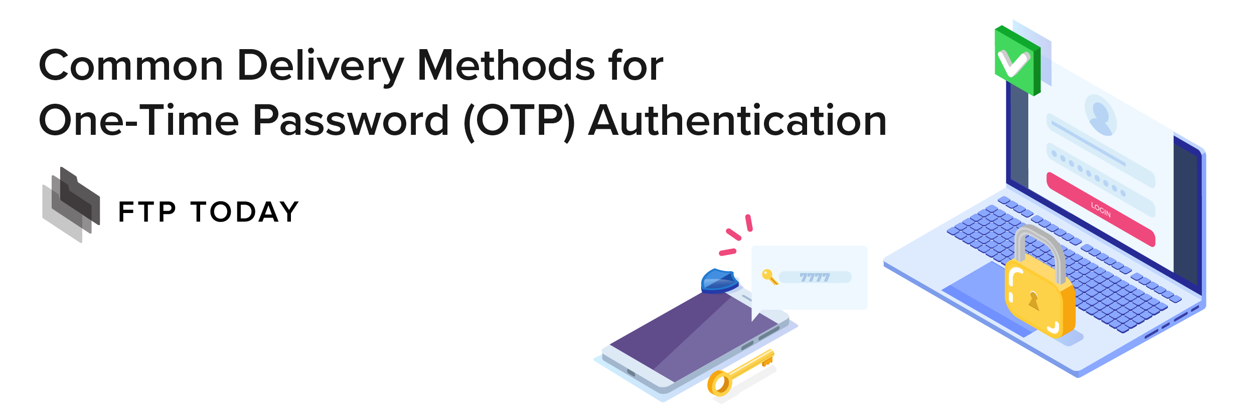 Common Delivery Methods for One-Time Password (OTP) Authentication